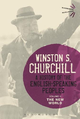 Бумажная книга «A History of the English-Speaking Peoples Volume II: The New World», автор Уинстон Черчилль - фото №1