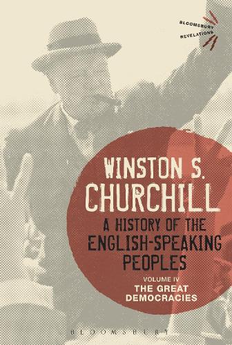 Бумажная книга «A History of the English-Speaking Peoples Volume IV: The Great Democracies», автор Уинстон Черчилль - фото №1
