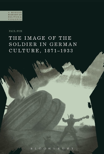 Паперова книга «The Image of the Soldier in German Culture, 1871-1933», автор Пол Фокс - фото №1