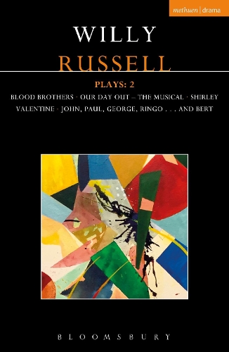 Бумажная книга «Willy Russell Plays: 2: Blood Brothers; Our Day Out - The Musical; Shirley Valentine; John, Paul, George, Ringo . . . and Bert», автор Вилли Расселл - фото №1