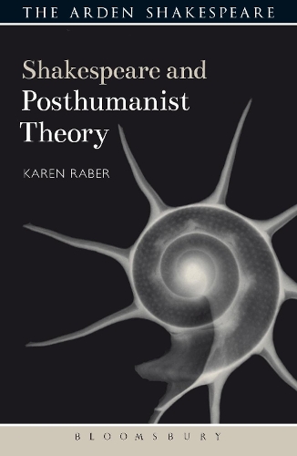 Паперова книга «Shakespeare and Posthumanist Theory», автор Карен Рабер - фото №1