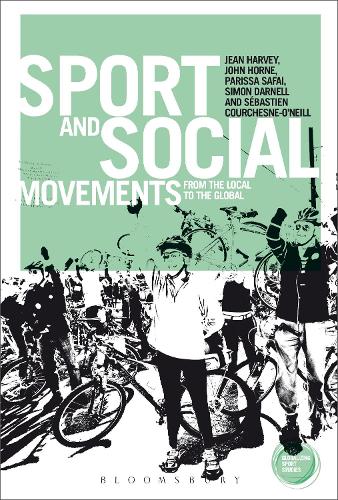 Бумажная книга «Sport and Social Movements: From the Local to the Global», авторов Жан Харви, Джон Хорн, Парисса Сафаи, Себастьен Куршон-О'Нил, Саймон Дарнелл - фото №1