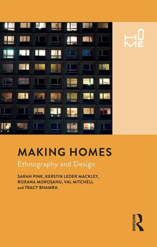 [object Object] «Making Homes: Ethnography and Design», авторов Керстин Ледер Макли, Роксана Моросану, Сара Пинк, Трейси Бхамра, Вэл Митчелл - фото №1
