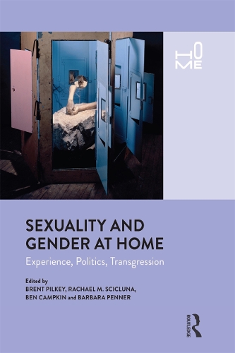 Бумажная книга «Sexuality and Gender at Home: Experience, Politics, Transgression» - фото №1