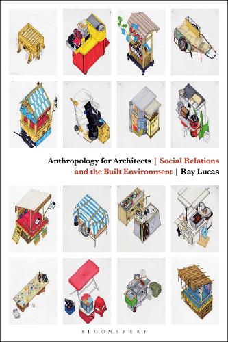 [object Object] «Anthropology for Architects: Social Relations and the Built Environment», автор Рей Лукас - фото №1