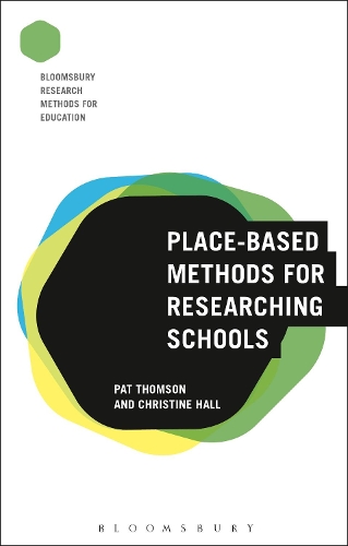 [object Object] «Place-Based Methods for Researching Schools», авторів Крістін Холл, Пет Томсон - фото №1
