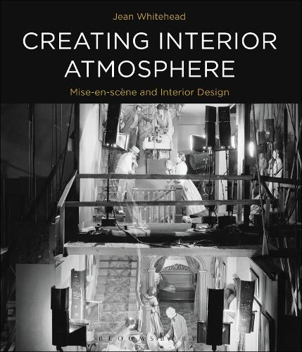 Паперова книга «Creating Interior Atmosphere: Mise-en-scène and Interior Design», автор Джин Уайтхед - фото №1