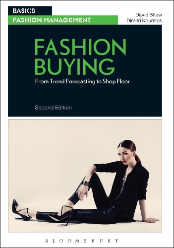 Бумажная книга «Fashion Buying: From Trend Forecasting to Shop Floor», авторов Дэвид Шоу, Димитрий Кумбис - фото №1