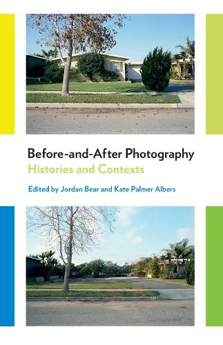 Бумажная книга «Before-and-After Photography: Histories and Contexts» - фото №1