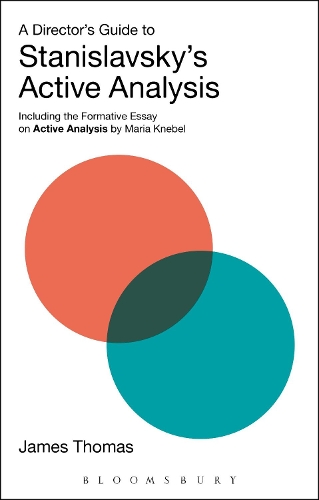 Бумажная книга «A Director's Guide to Stanislavsky's Active Analysis: Including the Formative Essay on Active Analysis by Maria Knebel», автор Джеймс Томас - фото №1