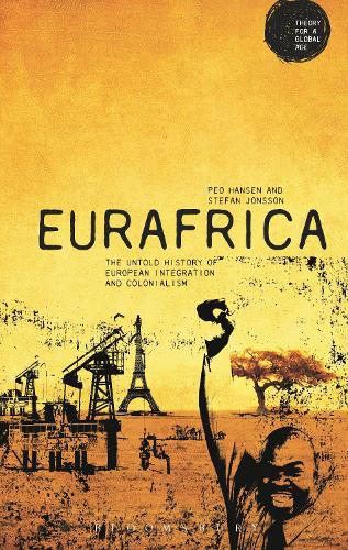 Бумажная книга «Eurafrica: The Untold History of European Integration and Colonialism», авторов Пео Хансен, Стефан Йонссон - фото №1