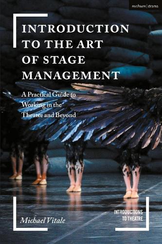 Паперова книга «Introduction to the Art of Stage Management: A Practical Guide to Working in the Theatre and Beyond», автор Майкл Вітале - фото №1