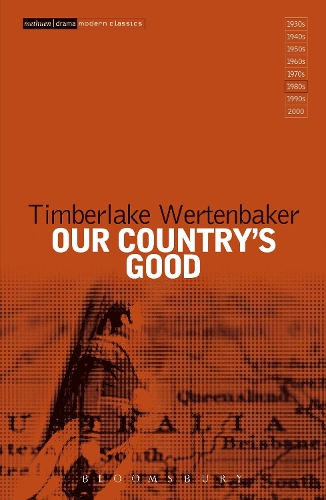 [object Object] «Our Country's Good: Based on the novel 'The Playmaker' by Thomas Keneally», автор Тимберлейк Вертенбейкер - фото №1