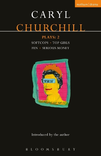 Бумажная книга «Churchill Plays: 2: Softcops; Top Girls; Fen; Serious Money», автор Кэрил Черчилль - фото №1