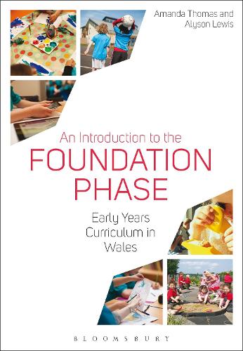 Паперова книга «An Introduction to the Foundation Phase: Early Years Curriculum in Wales», авторів Елісон Льюїс, Аманда Томас - фото №1