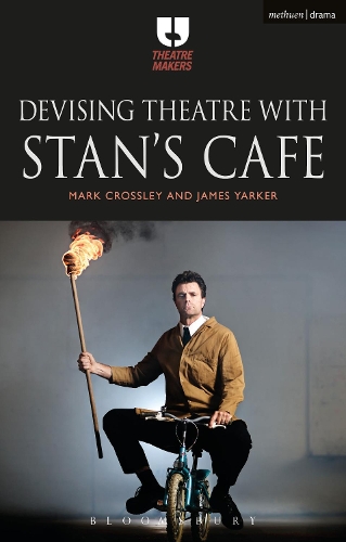 Бумажная книга «Devising Theatre with Stan’s Cafe», авторов Джеймс Яркер, Марк Кроссли - фото №1