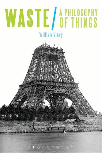 Бумажная книга «Waste: A Philosophy of Things», автор Уильям Вайни - фото №1