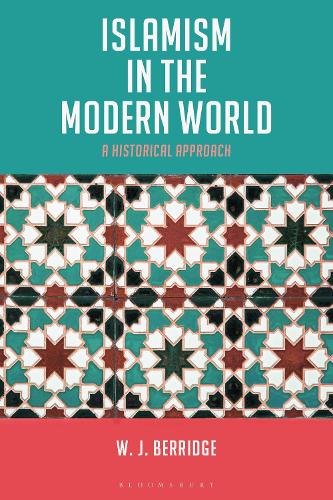 Бумажная книга «Islamism in the Modern World: A Historical Approach», автор У. Дж. Берридж - фото №1