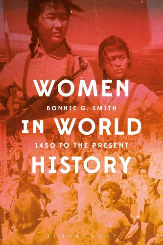 Бумажная книга «Women in World History: 1450 to the Present», автор Бонни Г. Смит - фото №1