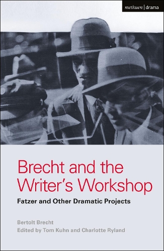 Паперова книга «Brecht and the Writer's Workshop: Fatzer and Other Dramatic Projects», автор Бертольт Брехт - фото №1