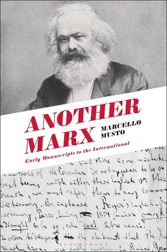 Бумажная книга «Another Marx: Early Manuscripts to the International», автор Марчелло Мусто - фото №1