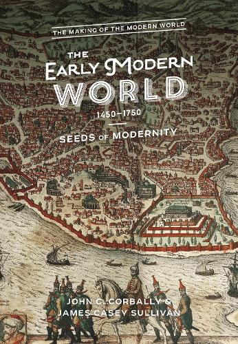 Паперова книга «The Early Modern World, 1450-1750: Seeds of Modernity», авторів Кейсі Дж. Салліван, Джон К. Корбаллі - фото №1