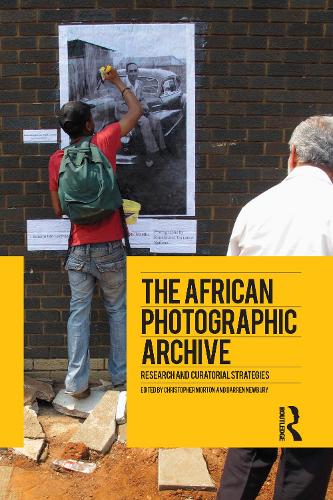 Бумажная книга «The African Photographic Archive: Research and Curatorial Strategies» - фото №1