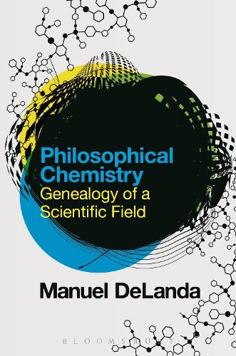 Бумажная книга «Philosophical Chemistry: Genealogy of a Scientific Field», автор Мануэль ДеЛанда - фото №1