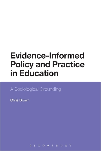 Бумажная книга «Evidence-Informed Policy and Practice in Education: A Sociological Grounding», автор Крис Браун - фото №1