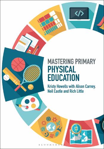 [object Object] «Mastering Primary Physical Education», авторов Элисон Карни, Кристи Хауэллс, Нил Касл, Рич Литтл - фото №1