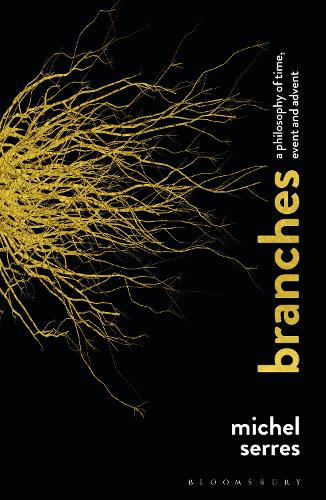 Паперова книга «Branches: A Philosophy of Time, Event and Advent», автор Мішель Серр - фото №1