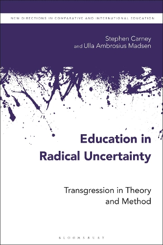 Бумажная книга «Education in Radical Uncertainty: Transgression in Theory and Method», авторов Стивен Карни, Улла Амбросиус Мадсен - фото №1