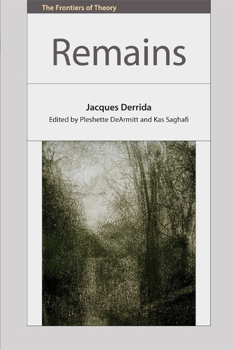 Паперова книга «Remains – Jacques Derrida: Text and Commentary», автор Жак Дерріда - фото №1