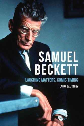 Бумажная книга «Samuel Beckett: Laughing Matters, Comic Timing», автор Лаура Солсбери - фото №1