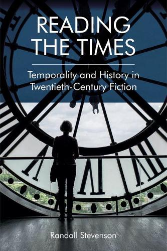 Бумажная книга «Reading the Times: Temporality and History in Twentieth-Century Fiction», автор Рэндалл Стивенсон - фото №1