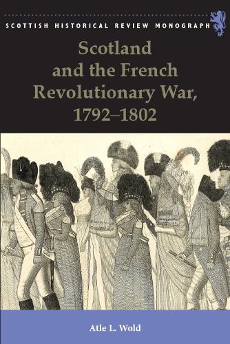 Паперова книга «Scotland and the French Revolutionary War, 1792-1802», автор Атле Вольд - фото №1