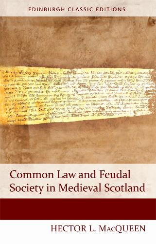 Бумажная книга «Common Law and Feudal Society in Medieval Scotland», автор Гектор Л. Маккуин - фото №1