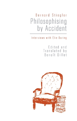 Паперова книга «Philosophising By Accident: Interviews with Elie During», автор Бернард Штіглер - фото №1