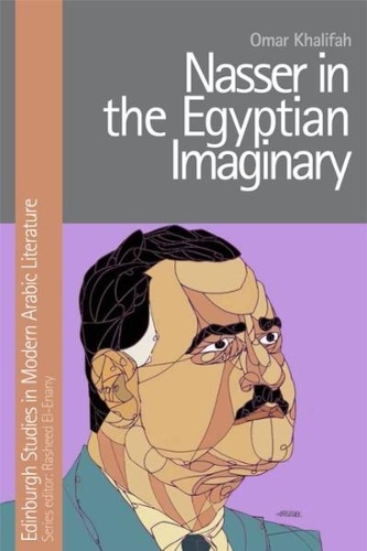 Паперова книга «Nasser in the Egyptian Imaginary», автор Омар Халіфа - фото №1