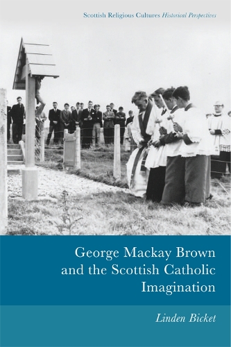 Бумажная книга «George Mackay Brown and the Scottish Catholic Imagination», автор Линден Бикет - фото №1
