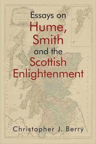 Бумажная книга «Essays on Hume, Smith and the Scottish Enlightenment», автор Кристофер Дж. Берри - фото №1