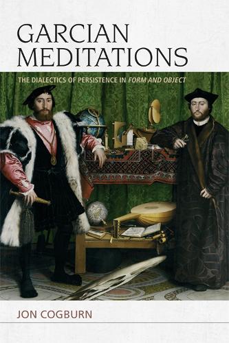 Бумажная книга «Garcian Meditations: The Dialectics of Persistence in Form and Object», автор Джон Когберн - фото №1