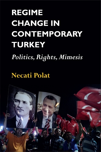 Паперова книга «Regime Change in Contemporary Turkey: Politics, Rights, Mimesis», автор Некаті Полат - фото №1