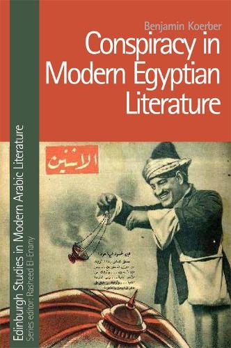 Бумажная книга «Conspiracy in Modern Egyptian Literature», автор Бенджамин Кёрбер - фото №1