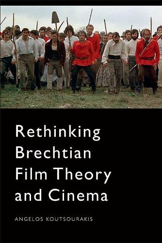 Бумажная книга «Rethinking Brechtian Film Theory and Cinema», автор Ангелос Кутсуракис - фото №1