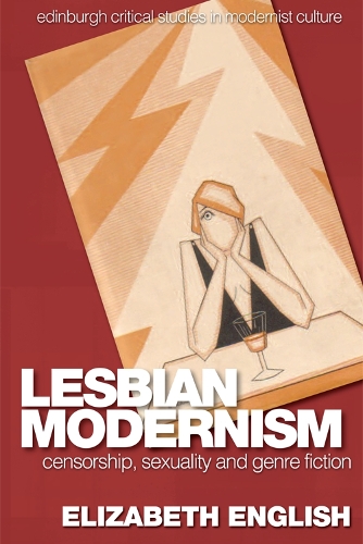 Бумажная книга «Lesbian Modernism: Censorship, Sexuality and Genre Fiction», автор Элизабет Инглиш - фото №1