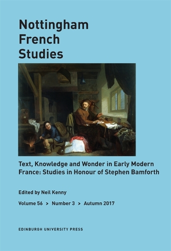 Бумажная книга «Text, Knowledge, and Wonder in Early Modern France: Essays in Honour of Stephen Bamforth: Nottingham French Studies Volume 56, Issue 3», автор Нил Кенни - фото №1