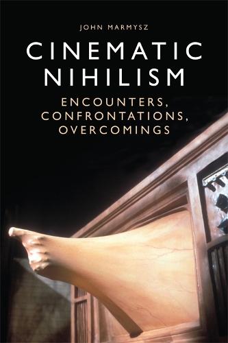 Бумажная книга «Cinematic Nihilism: Encounters, Confrontations, Overcomings», автор Джон Мармис - фото №1