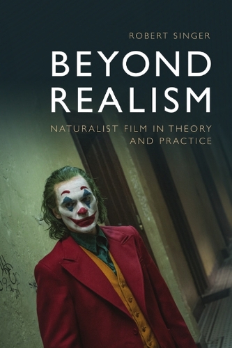 Бумажная книга «Beyond Realism: Naturalist Film in Theory and Practice», автор Роберт Зингер - фото №1