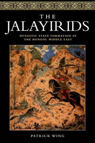 Паперова книга «The Jalayirids: Dynastic State Formation in the Mongol Middle East», автор Патрік Вінг - фото №1